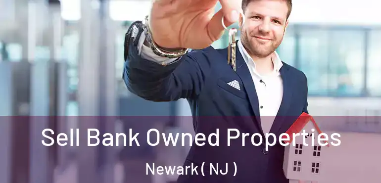  Sell Bank Owned Properties Newark ( NJ )