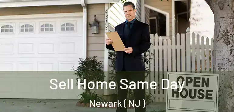  Sell Home Same Day Newark ( NJ )