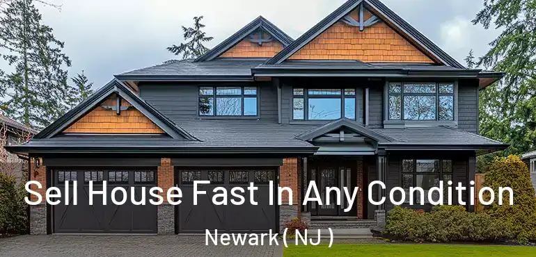  Sell House Fast In Any Condition Newark ( NJ )