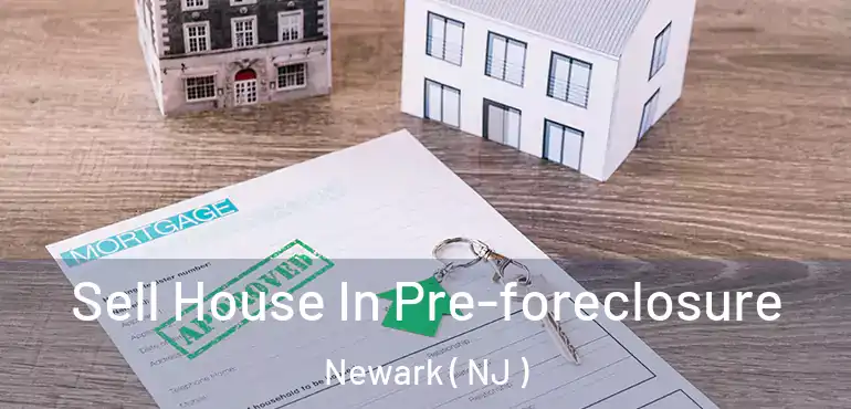  Sell House In Pre-foreclosure Newark ( NJ )